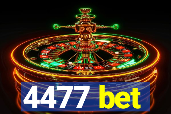 4477 bet